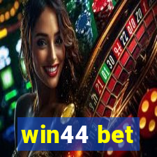 win44 bet